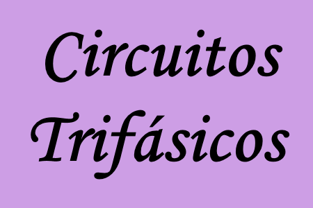 Estudio dos circuitos trifásicos en AC