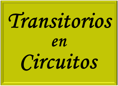 Estudio de transitorios en circuitos eléctricos