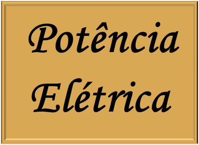 estudo da potência elétrica em circuitos