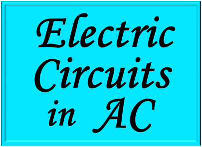 Study of the circuits AC