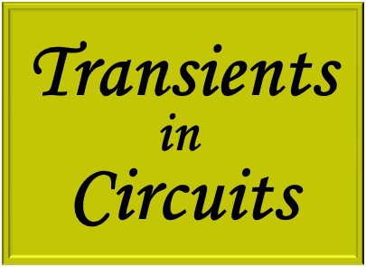 Study of the transients in  electrical circuits