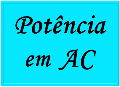 Estudo de portencia AC em corrente alternada